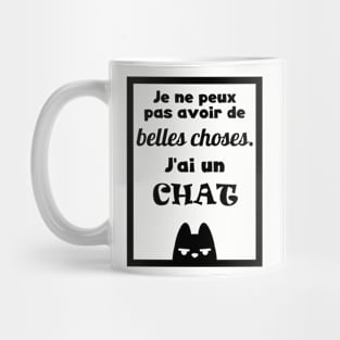 fun cat quote in french Mug